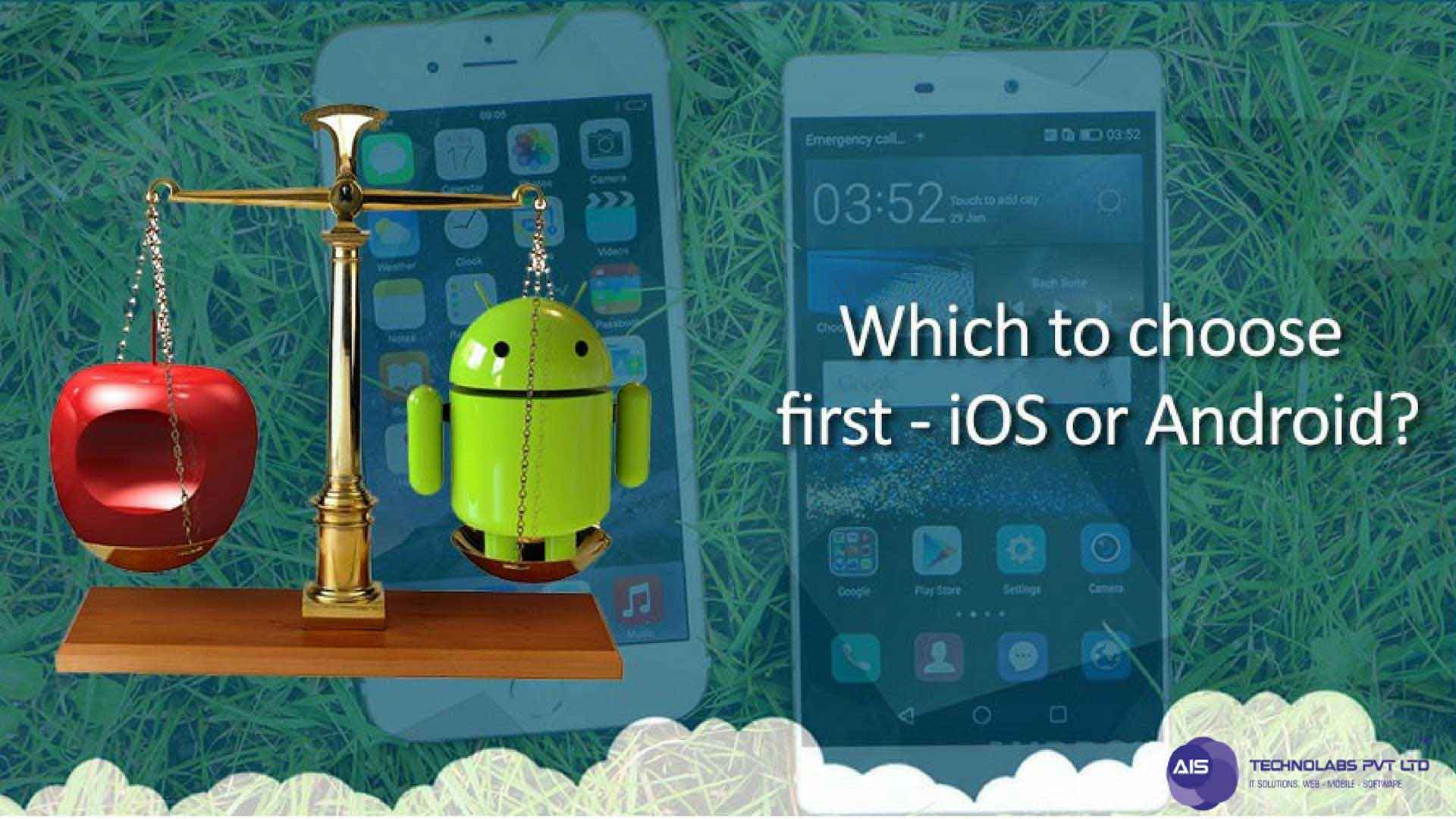 Android vs iOS: Which App to Develop First