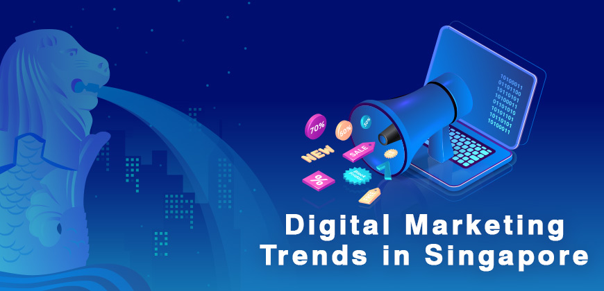 Digital marketing trends in singapore