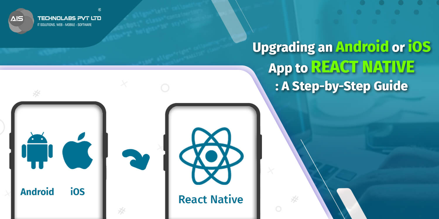 How to create a React Native App from a Native Android or iOS App?