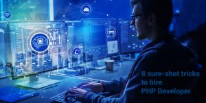 Follow these 8 sure shot tricks to hire php developer