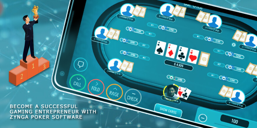 How to Become a Successful Gaming Entrepreneur with Zynga Poker Software?