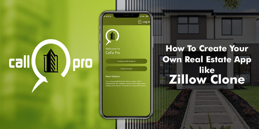 How To Create Your Own Real Estate App like Zillow with Zillow Clone Script in 2021