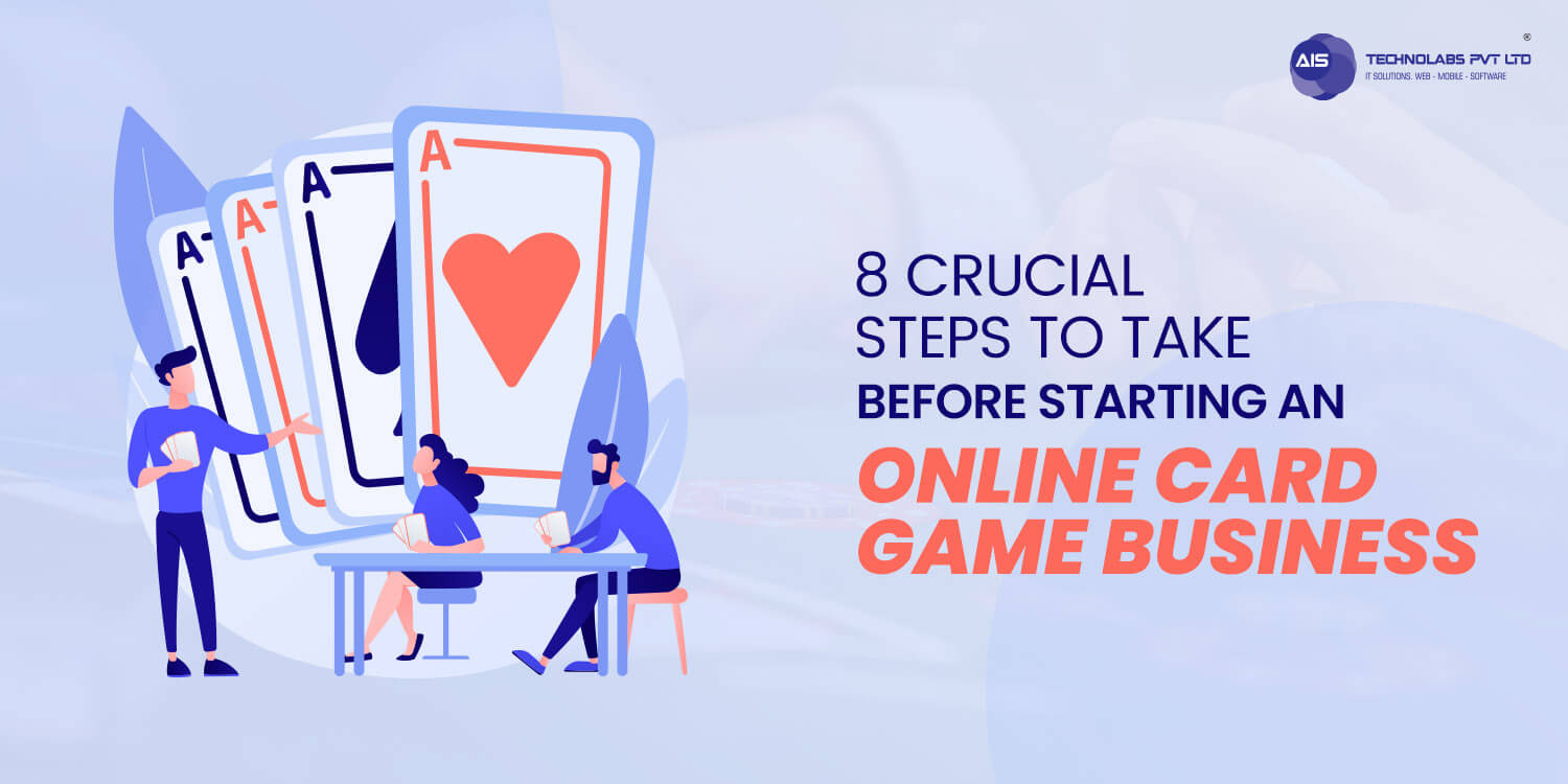 8 Crucial Steps to Take Before Starting an Online Card Game Business