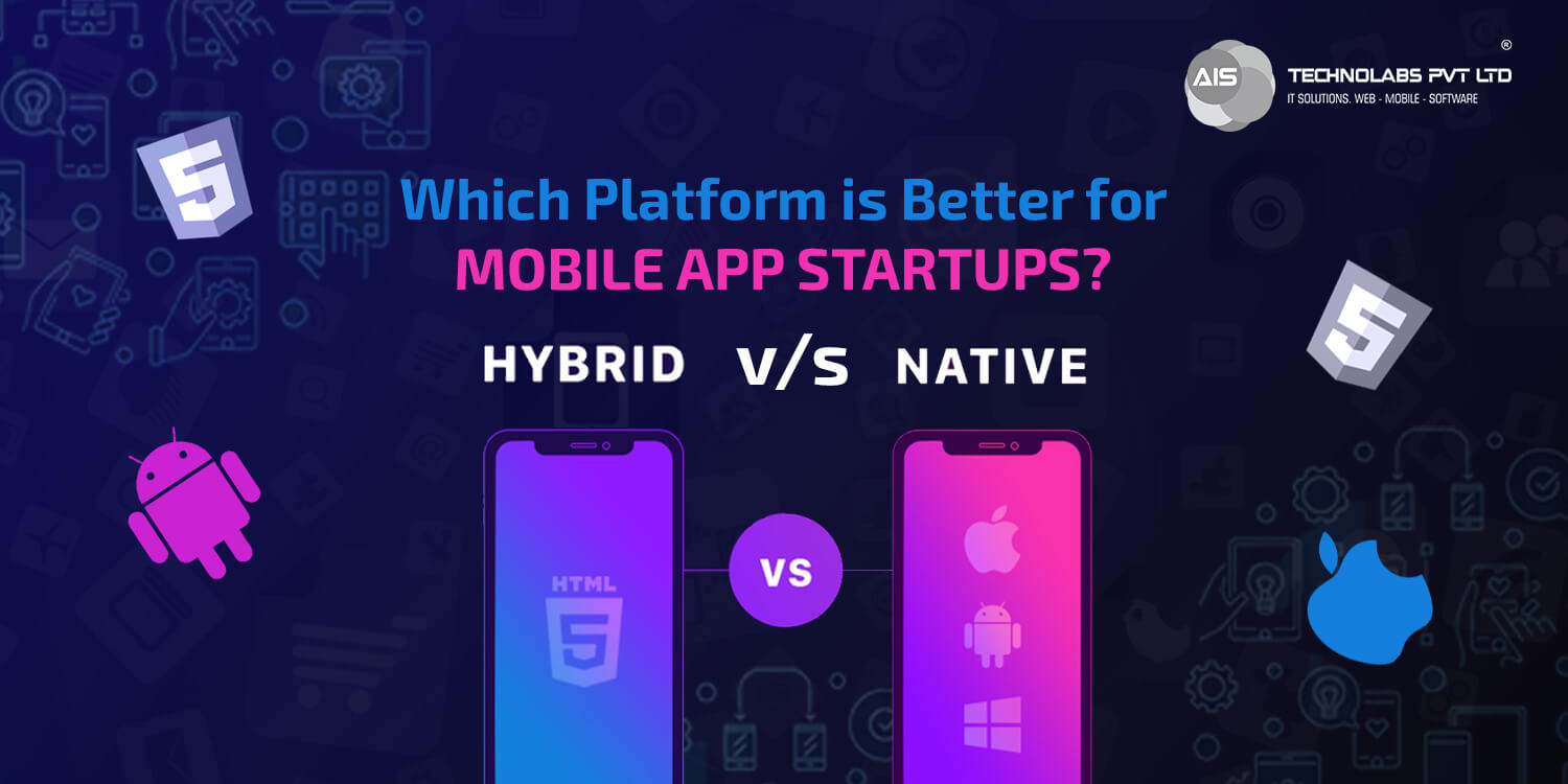 Featured Image Hybrid vs. Native Which Platform is Better for Mobile App Startups