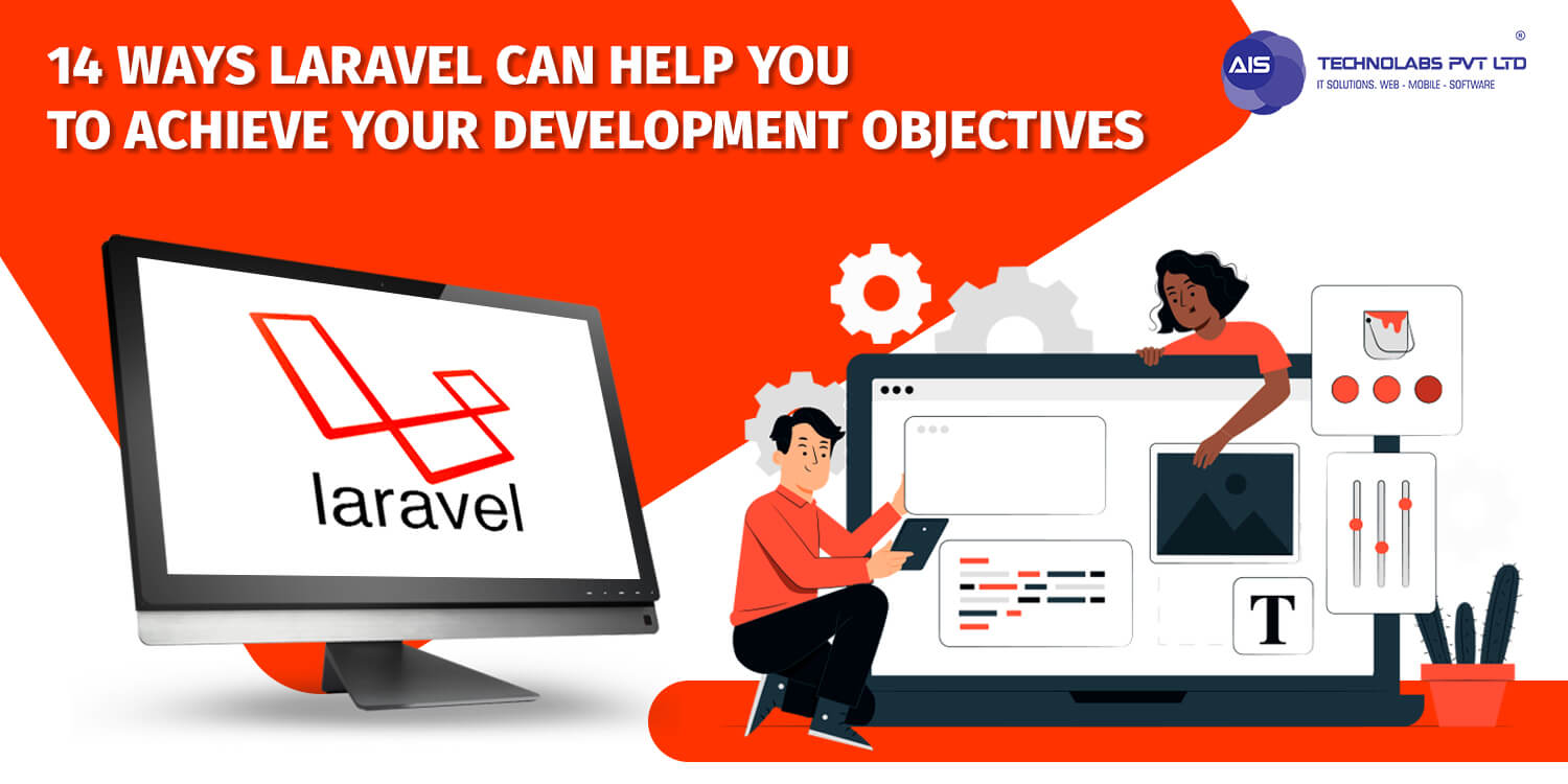 14 Ways Laravel Can Help You to Achieve Your Development Objectives