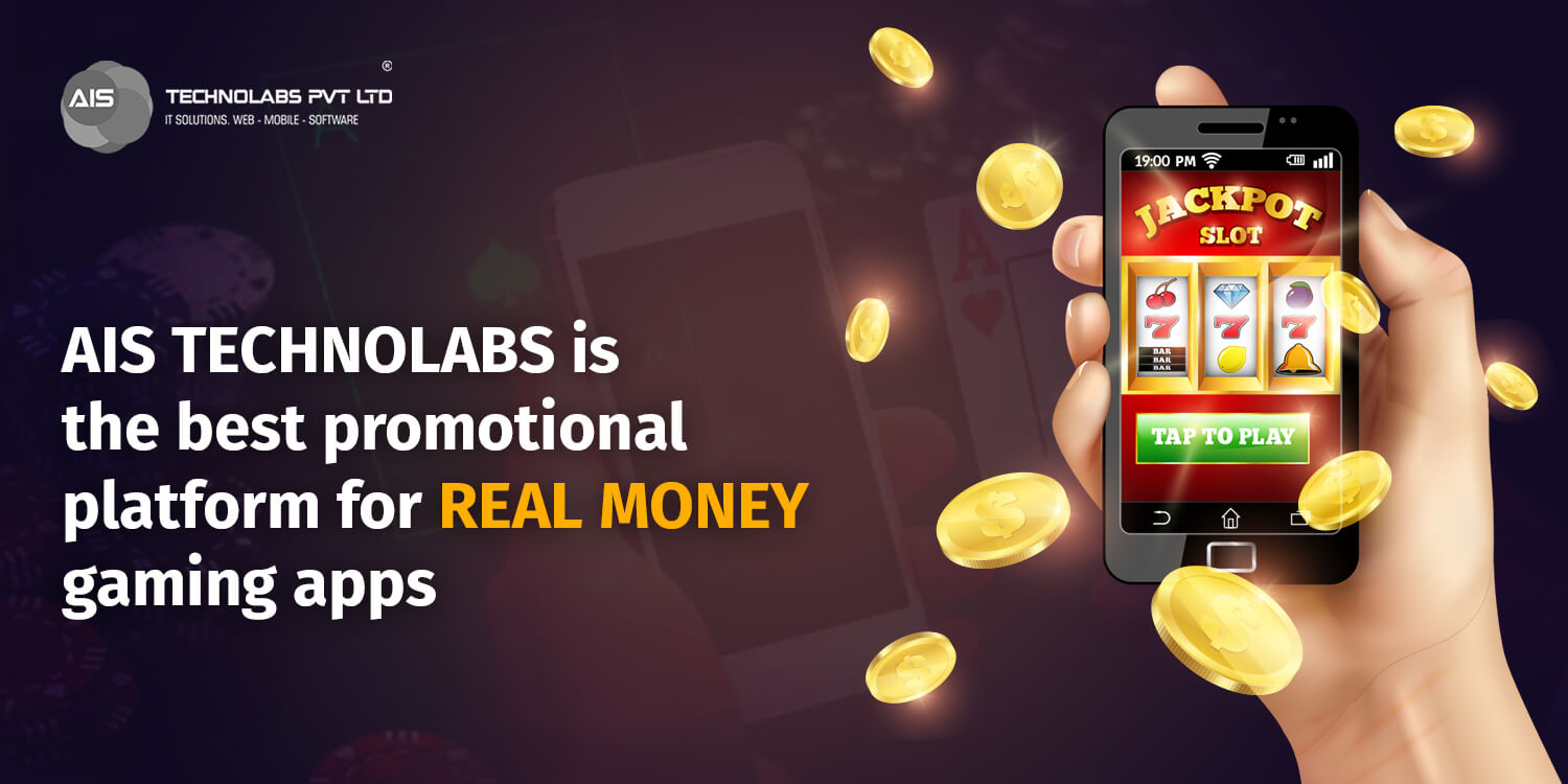 AIS Technolabs is the best promotional platform for real money gaming apps