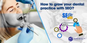 How to grow your dental practice with SEO