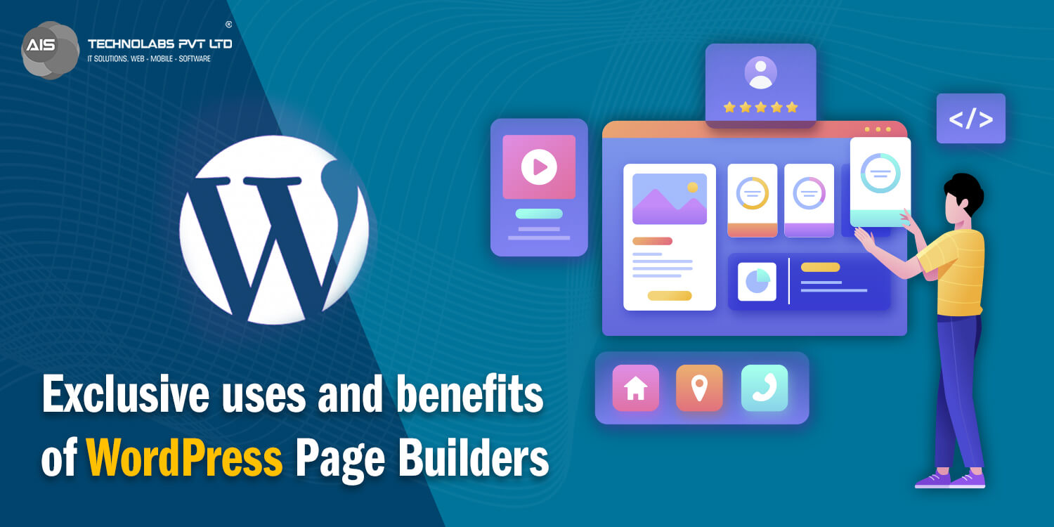 Exclusive uses and benefits of WordPress Page Builders