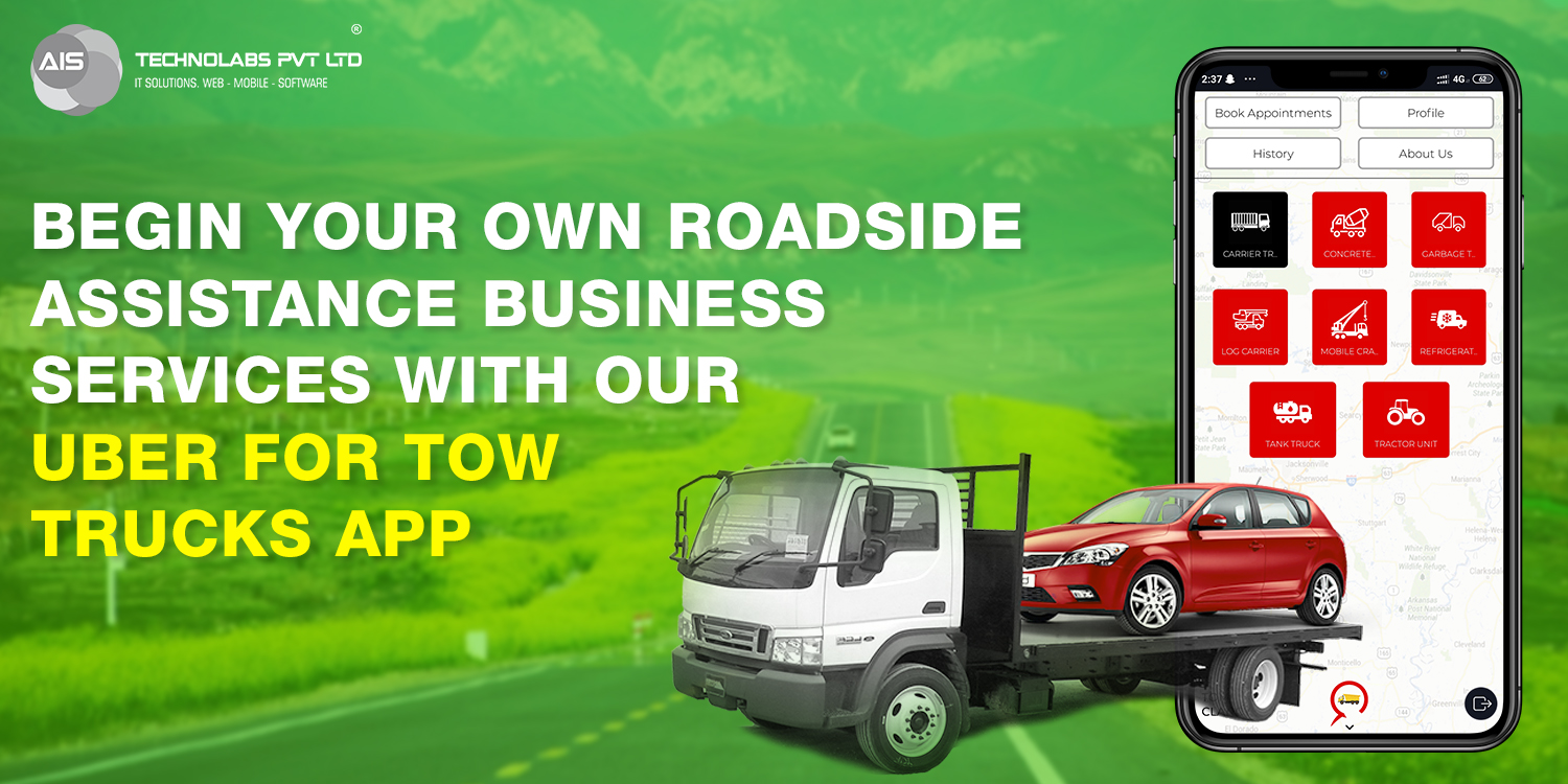 Begin Your Own Roadside Assistance Business Services With Our Uber For Tow Trucks App