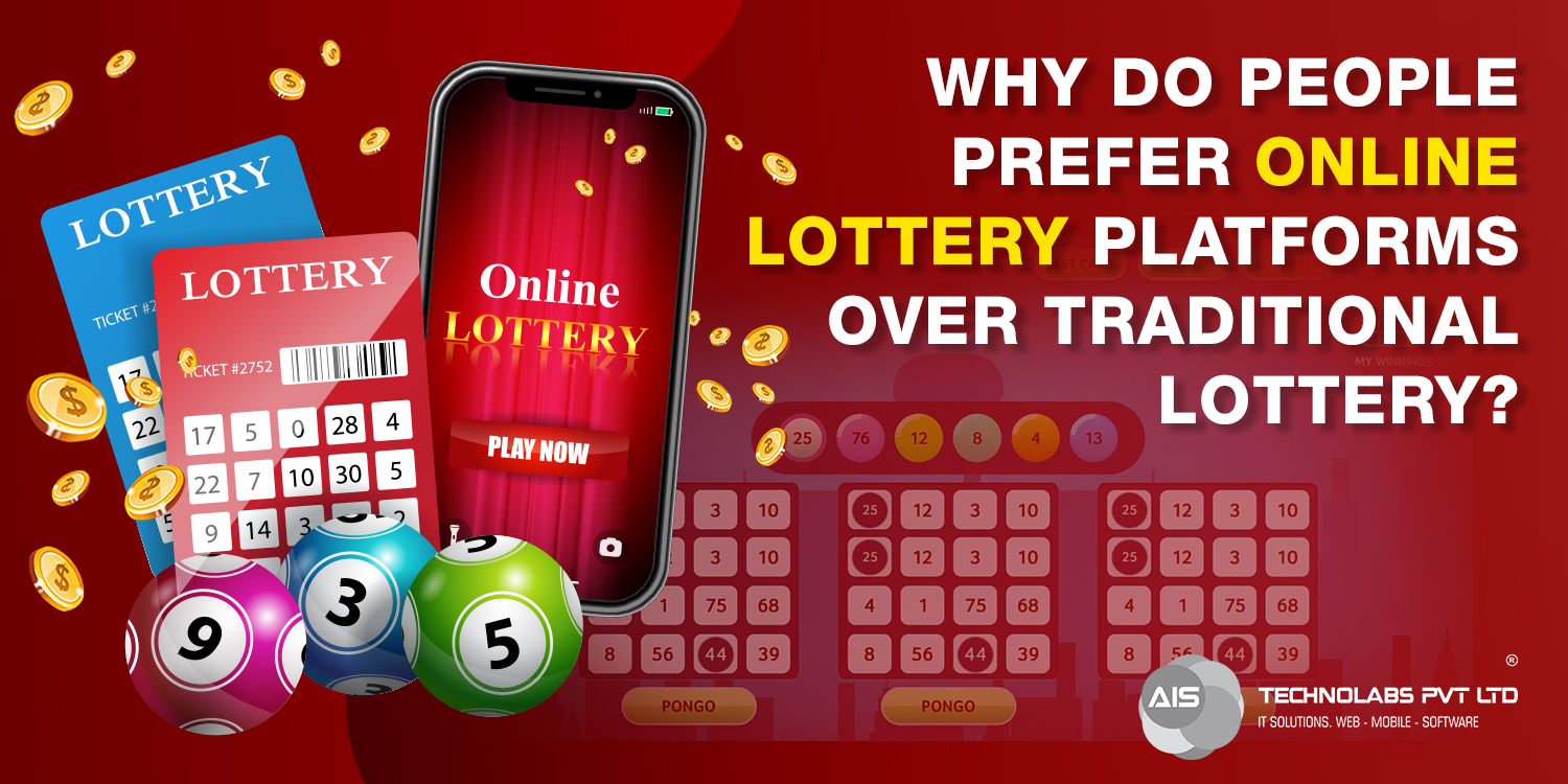 Why Do People Prefer Online Lottery Platforms Over Traditional Lottery?