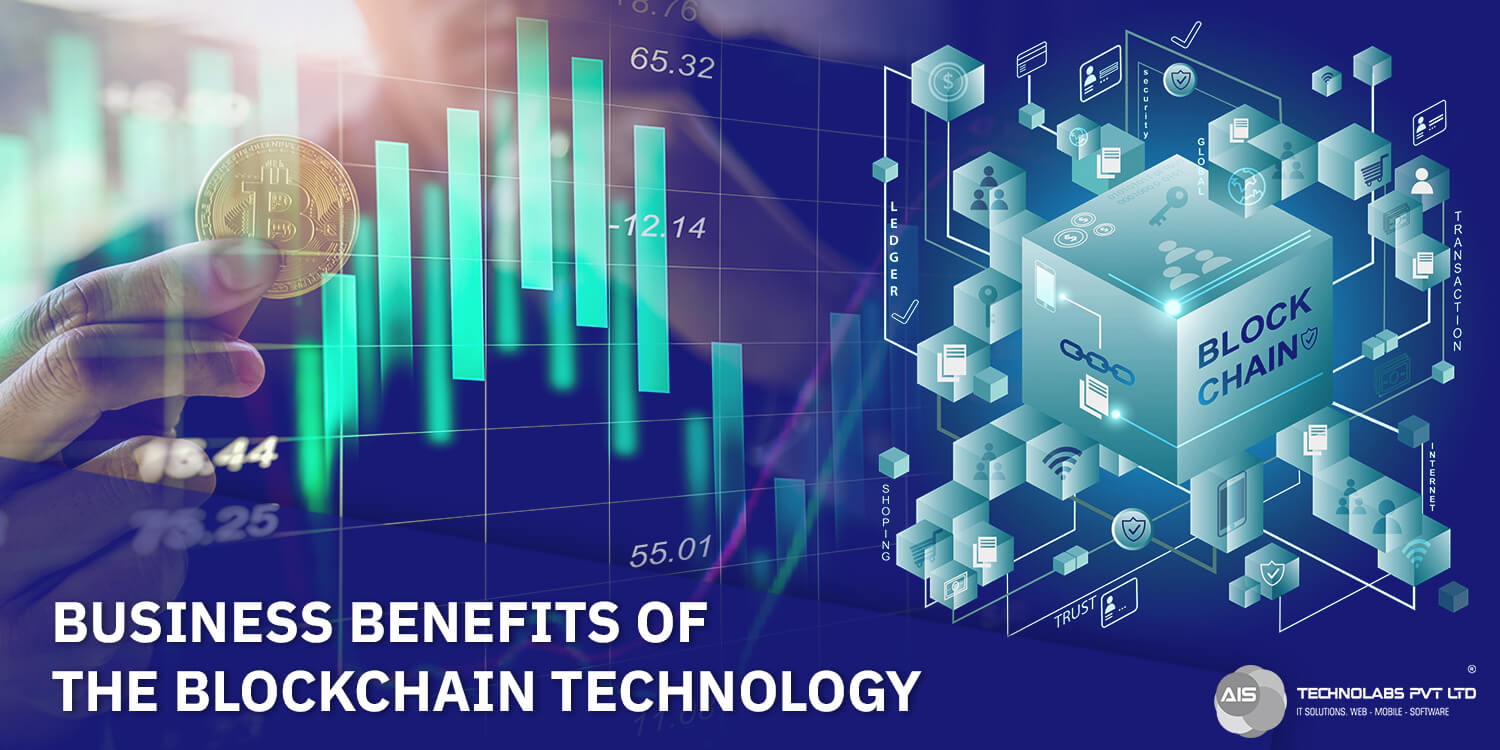 Business Benefits Of The Blockchain Technology