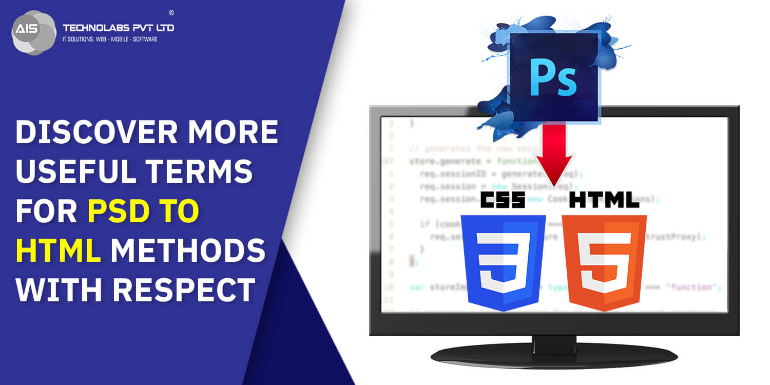 Discover More Useful Terms For PSD To HTML Methods With Respect