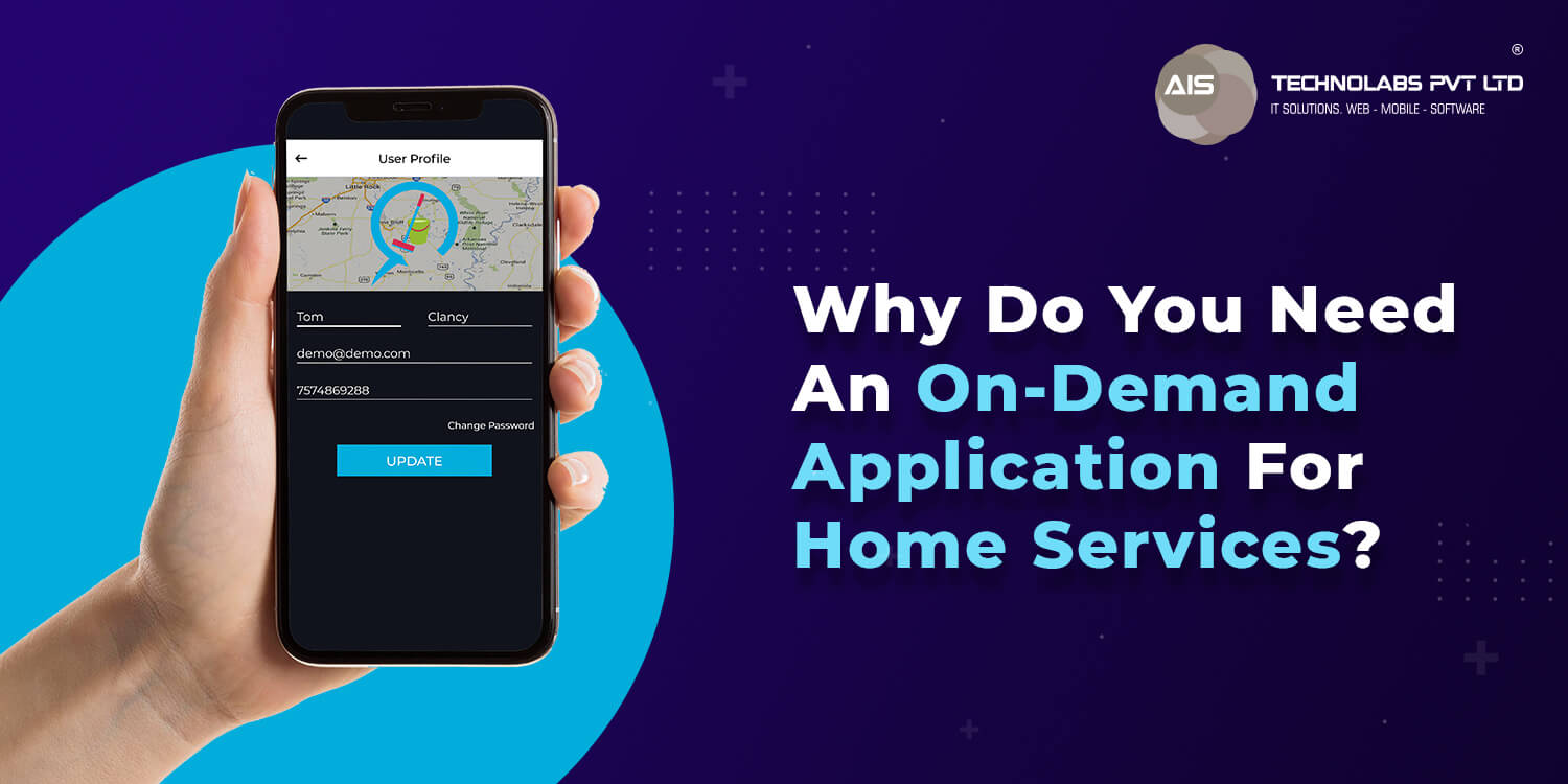 Why Do You Need An On-Demand Application For Home Services?