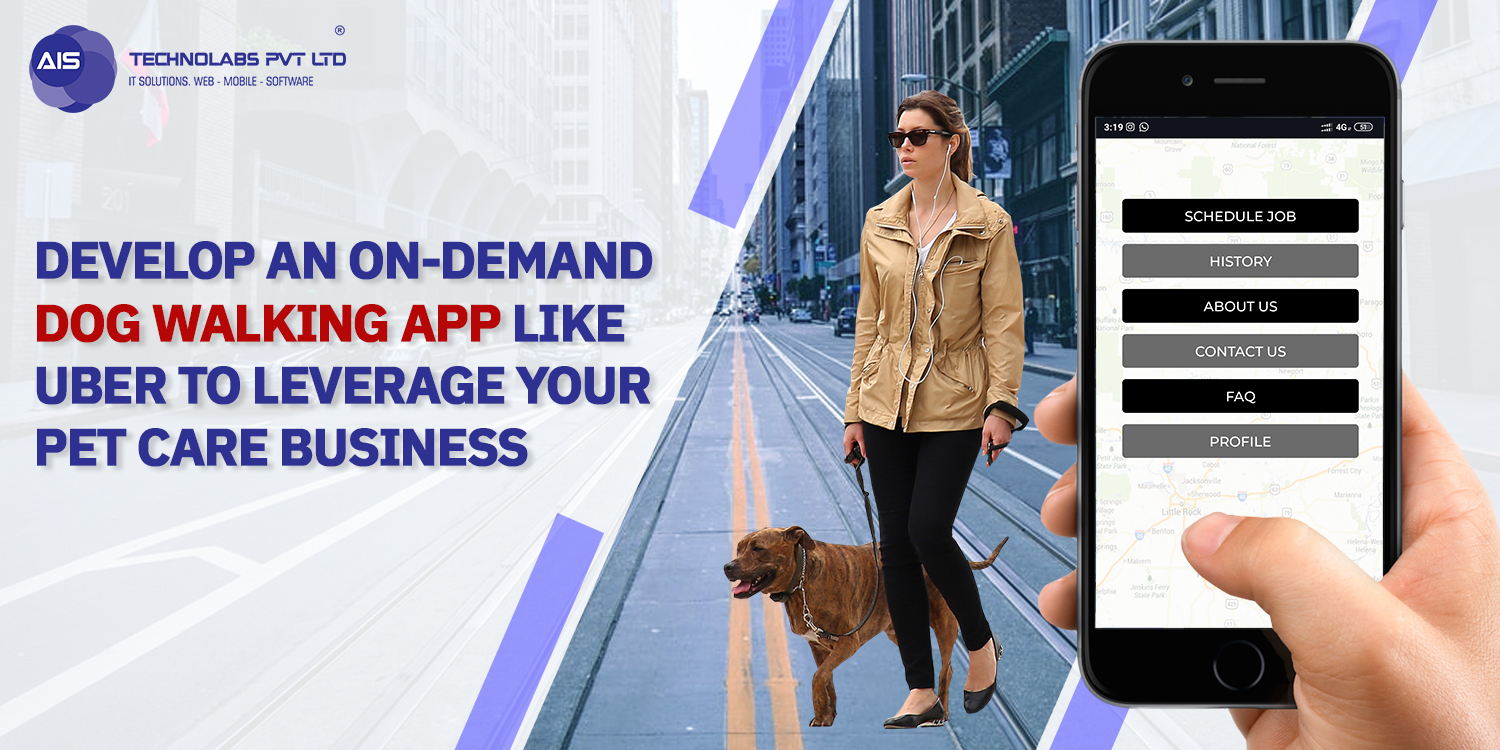 develop An On-Demand Dog Walking App Like Uber To Leverage Your Pet Care Business_1