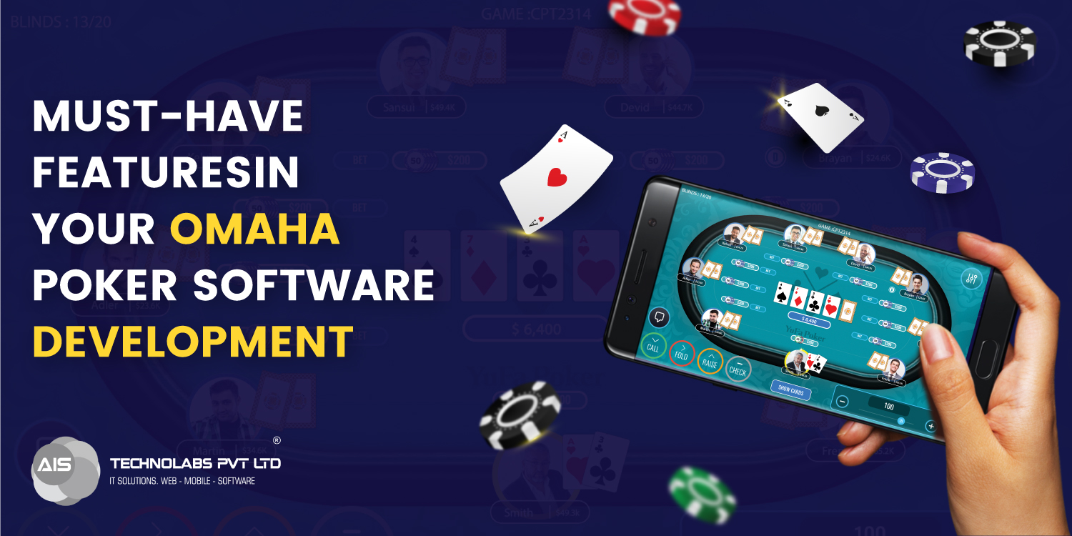 Must-Have Features in your Omaha Poker Software Development
