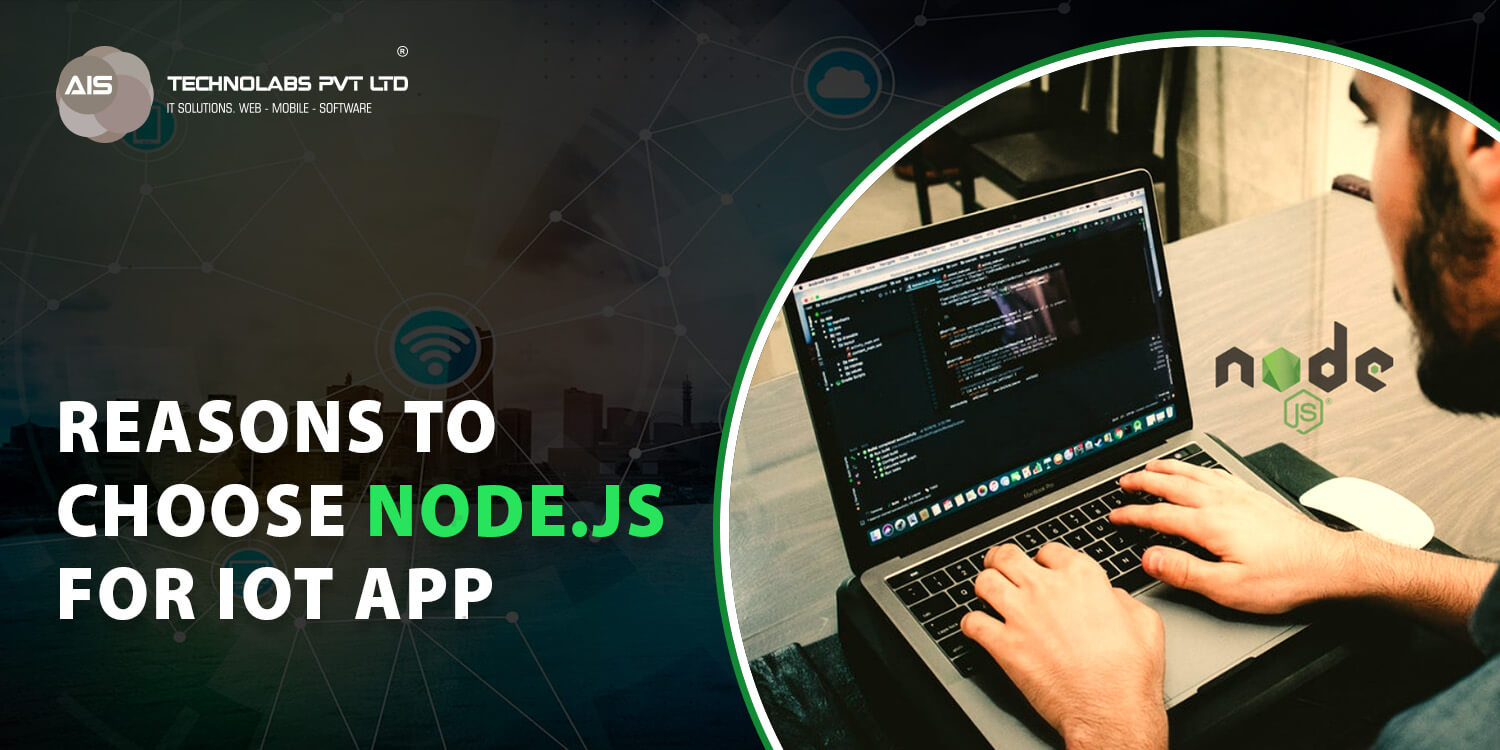 Reasons Why Node.js is the future of IoT Applications