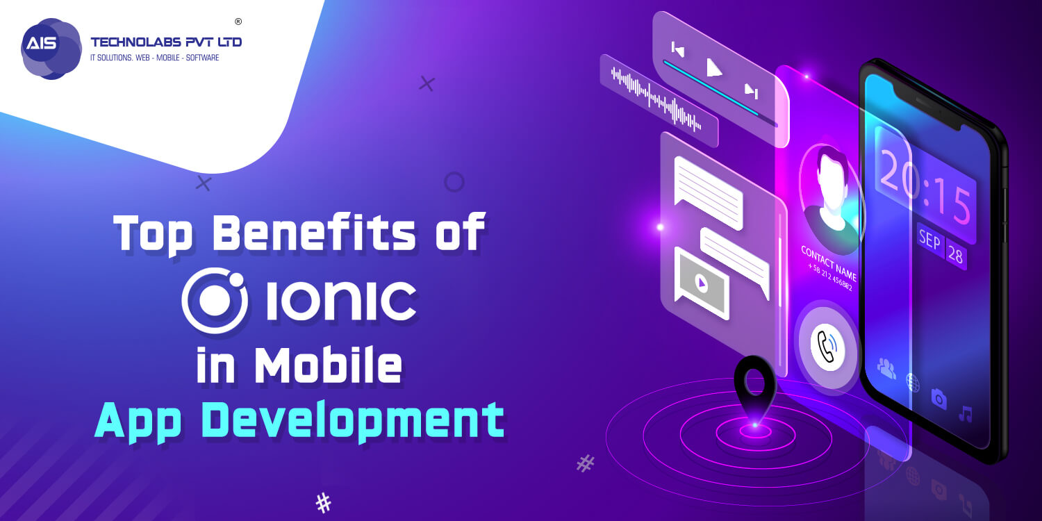 Top Benefits Of Ionic in Mobile App Development