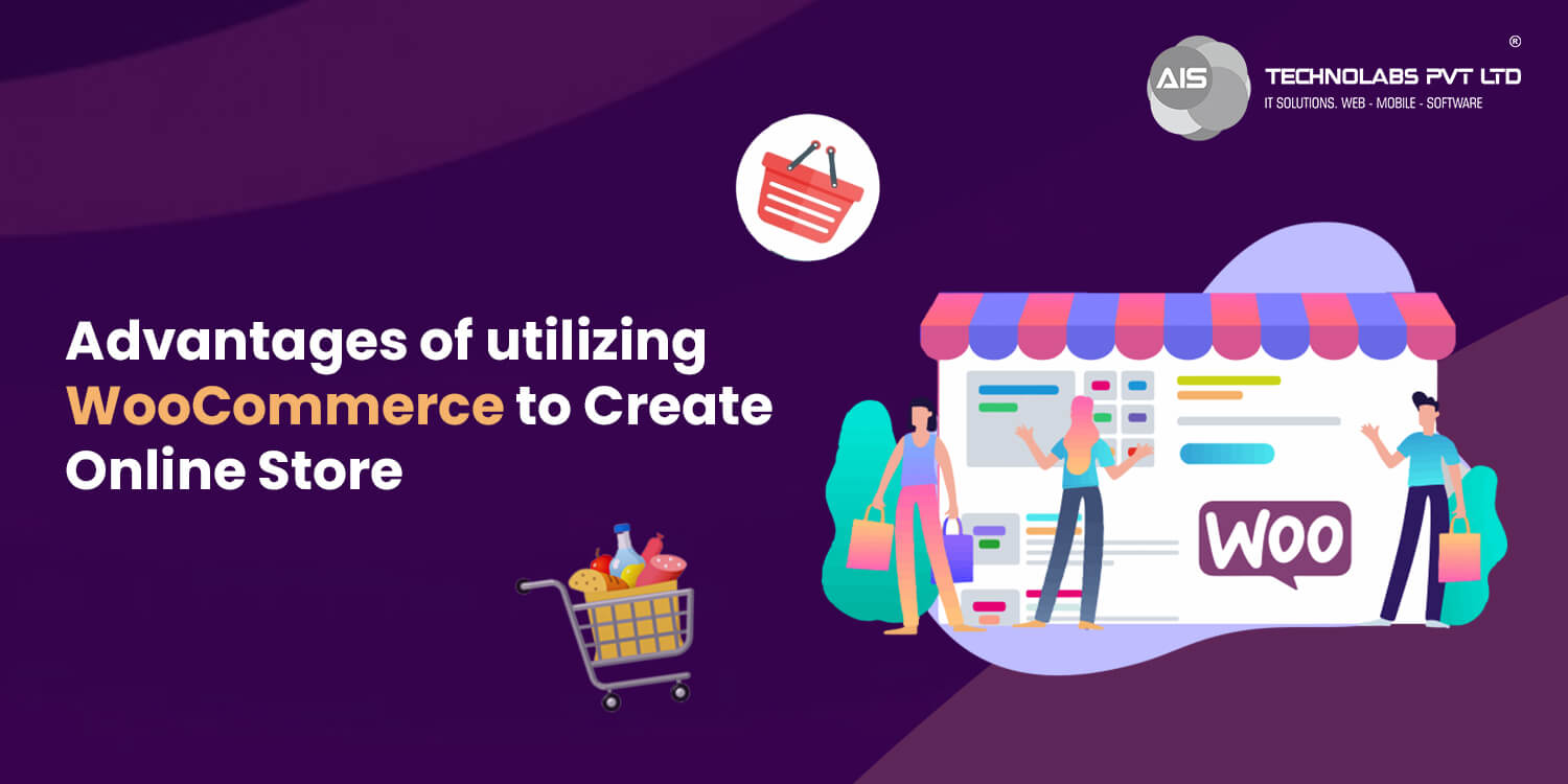 Advantages of utilizing WooCommerce to Create Online Store