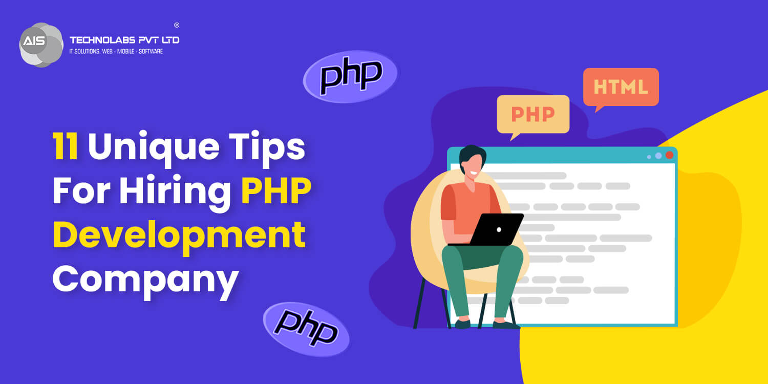 11 Unique Tips For Hiring PHP Development Company