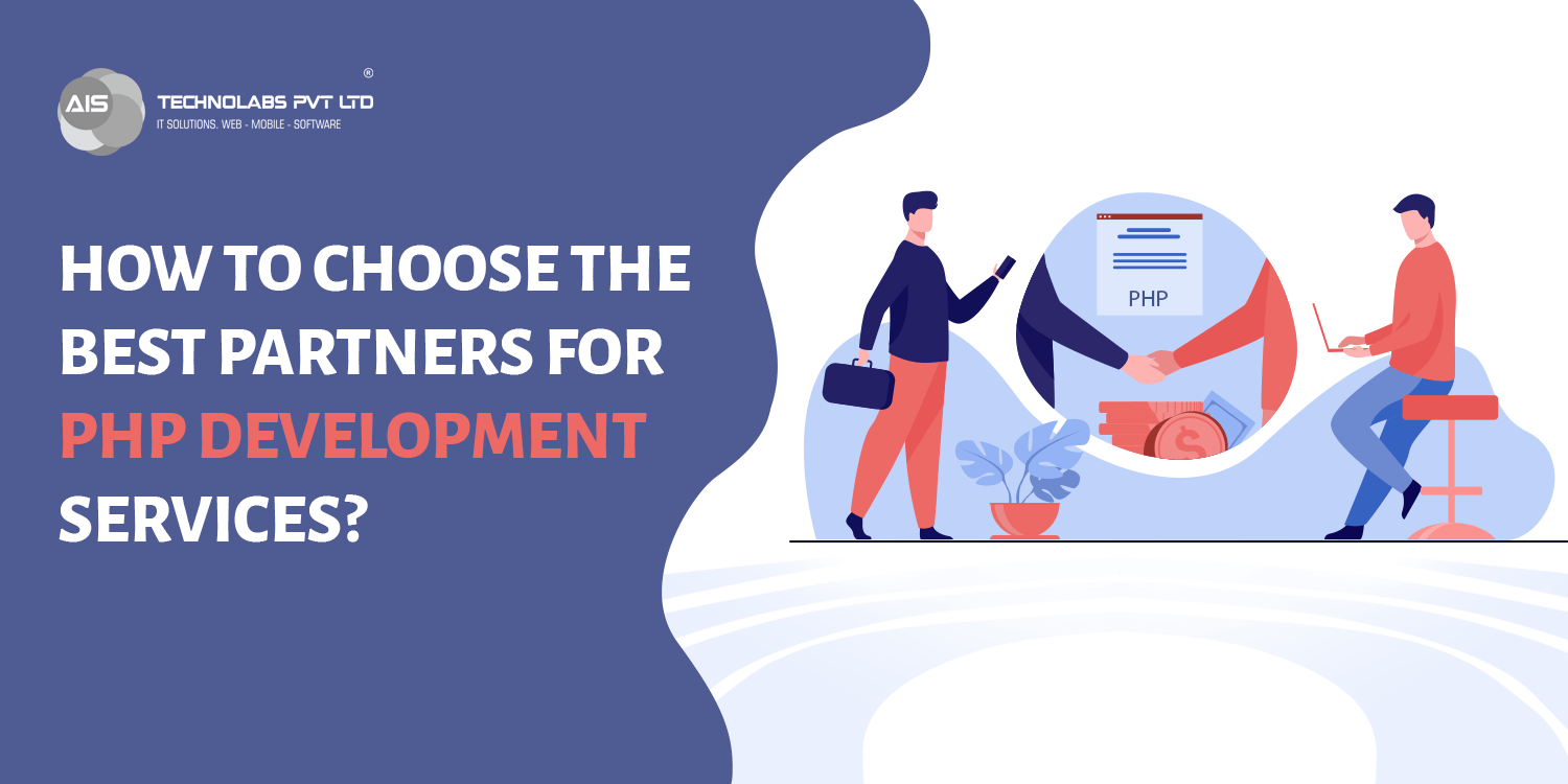 How to Choose the Best Partners for PHP Development Services?