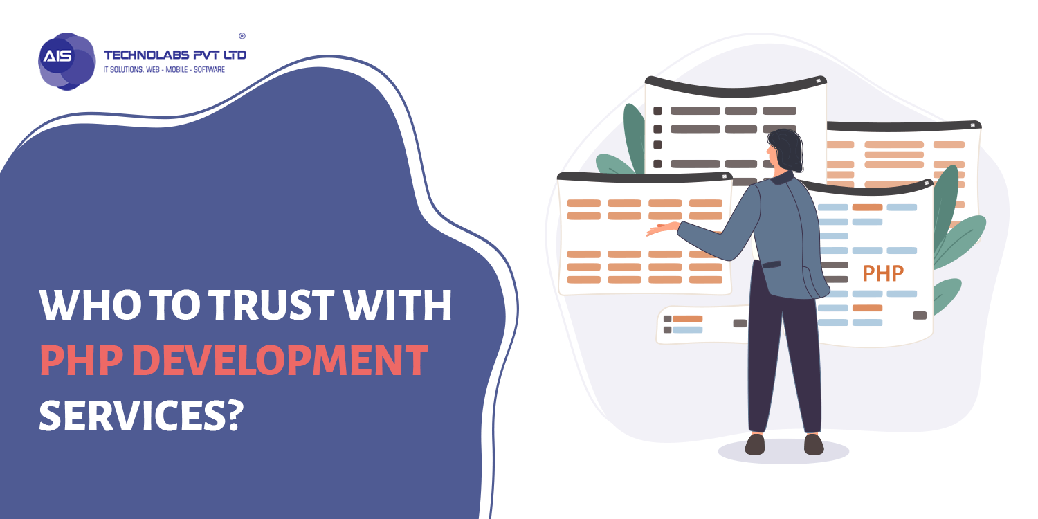 Who to Trust with PHP Development Services?