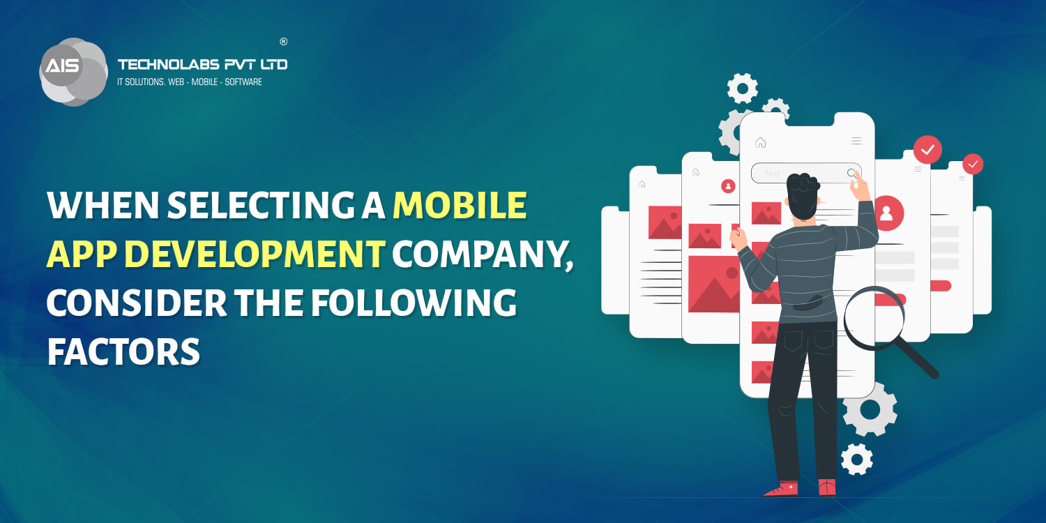 Factors to Consider Before Hiring Mobile App Development Company