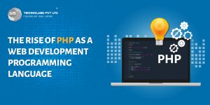 The Rise of PHP As a Web Development Programming Language