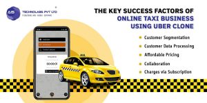 The Key Success Factors of Online Taxi Business Using Uber Clone